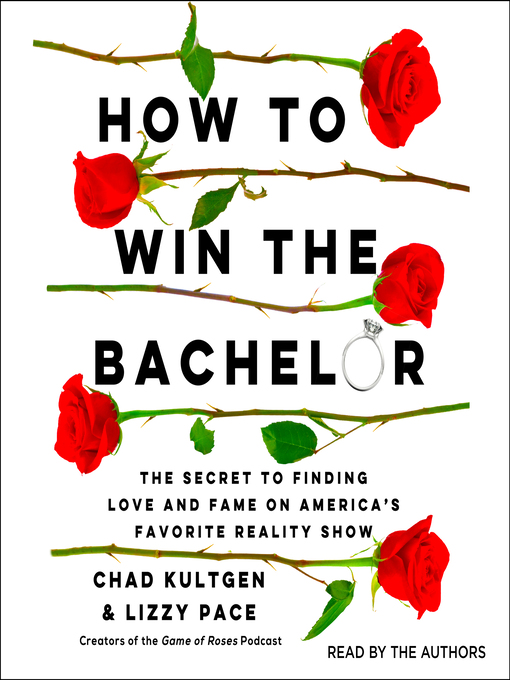 Title details for How to Win the Bachelor by Chad Kultgen - Available